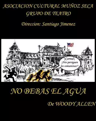 La compañía de teatro amateur Muñoz Seca regresa a la Casa de la Cultura con la obra No bebas el agua, de Woody Allen
